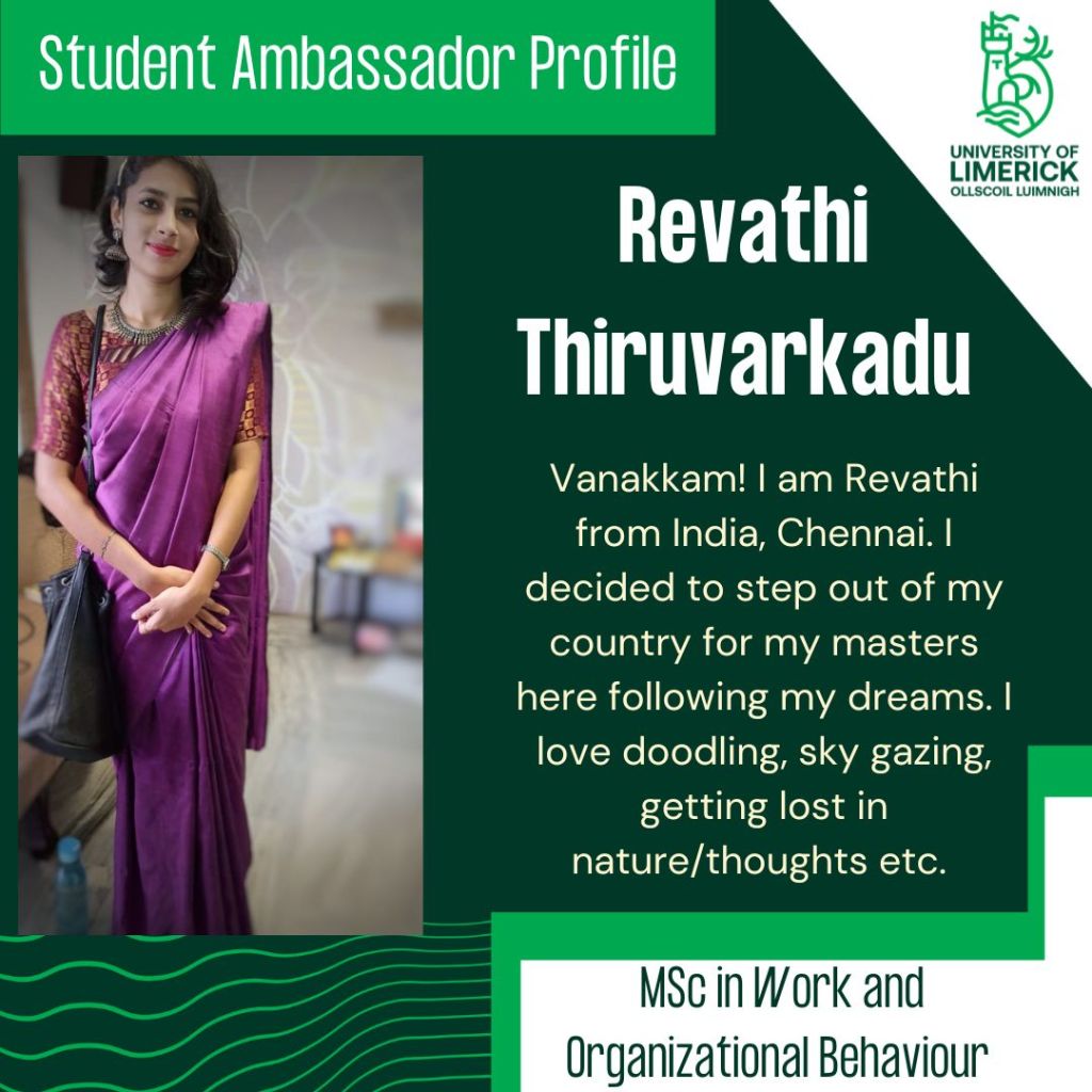 Revathi Thiruvarkadu. Vanakkam! I am Revathi from India, Chennai. I decided to step out of my country for my masters here following my dreams. I love doodling, sky gazing, getting lost in nature/thoughts etc. MSc in Work and Organisational Behaviour